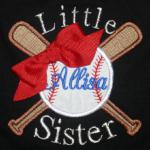 This applique actually starts with just the two bats and the baseball.  It also comes with a name.  To add the "Little Sister" and bow are extra.  Ask for details.  Can be used for a boy or girl